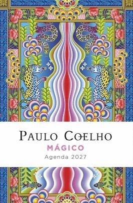 MÁGICO. AGENDA PAULO COELHO 2027 | 9788408312345 | COELHO, PAULO | Llibreria Drac - Llibreria d'Olot | Comprar llibres en català i castellà online