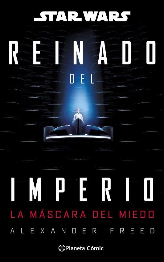 STAR WARS: REINADO DEL IMPERIO Nº 01: LA MÁSCARA DEL MIEDO (NOVELA) | 9791388100642 | FREED, ALEXANDER | Llibreria Drac - Llibreria d'Olot | Comprar llibres en català i castellà online