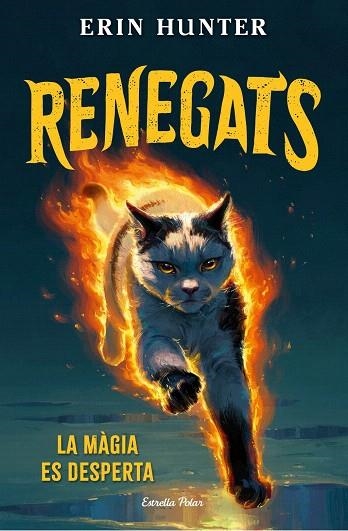 MÀGIA ES DESPERTA, LA (RENEGATS 1) | 9791387783846 | HUNTER, ERIN | Llibreria Drac - Llibreria d'Olot | Comprar llibres en català i castellà online