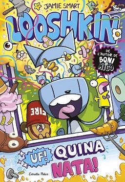 UF! QUINA NATA! (LOOSHKIN 2) | 9791387783778 | SMART, JAMIE | Llibreria Drac - Librería de Olot | Comprar libros en catalán y castellano online