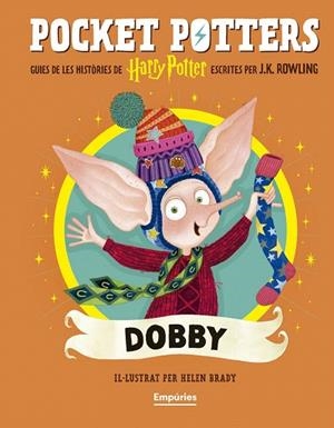 DOBBY (POCKET POTTERS 7) | 9791387736392 | ROWLING, J.K.; BRADY, HELEN | Llibreria Drac - Llibreria d'Olot | Comprar llibres en català i castellà online