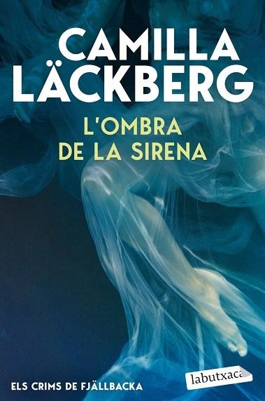 OMBRA DE LA SIRENA, L' (ELS CRIMS DE FJÄLLBACKA) | 9791387802844 | LÄCKBERG, CAMILLA | Llibreria Drac - Librería de Olot | Comprar libros en catalán y castellano online