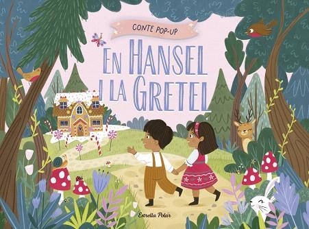 EN HANSEL I LA GRETEL. CONTE POP-UP | 9791387903244 | HARDY, SAMARA | Llibreria Drac - Llibreria d'Olot | Comprar llibres en català i castellà online
