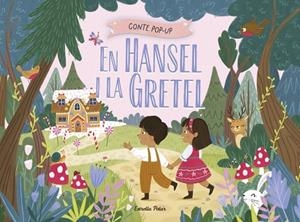 EN HANSEL I LA GRETEL. CONTE POP-UP | 9791387903244 | HARDY, SAMARA | Llibreria Drac - Llibreria d'Olot | Comprar llibres en català i castellà online