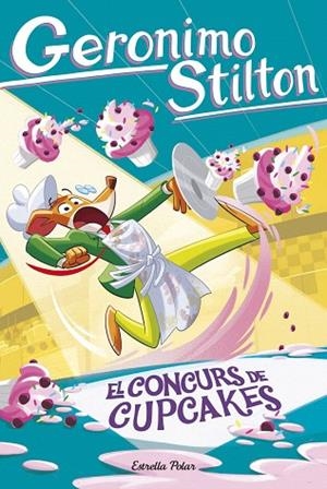 CONCURS DE CUPCAKES, EL (GERONIMO STILTON 106) | 9791387783617 | STILTON, GERONIMO | Llibreria Drac - Llibreria d'Olot | Comprar llibres en català i castellà online