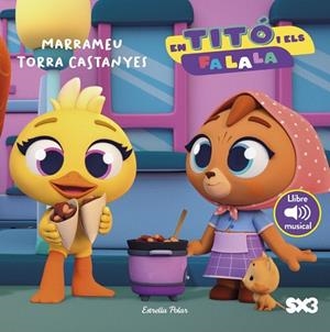 EN TITÓ I ELS FA LA LA. MARRAMEU TORRA CASTANYES | 9791387783099 | JIMÉNEZ CARBÓ, CRISTINA | Llibreria Drac - Librería de Olot | Comprar libros en catalán y castellano online