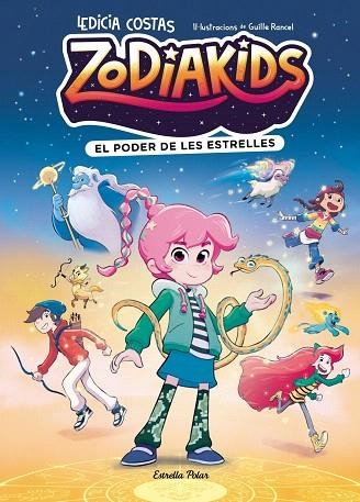 PODER DE LES ESTRELLES, EL (ZODIAKIDS 1) | 9791387783808 | COSTAS, LEDICIA; RANCEL, GUILLE | Llibreria Drac - Librería de Olot | Comprar libros en catalán y castellano online