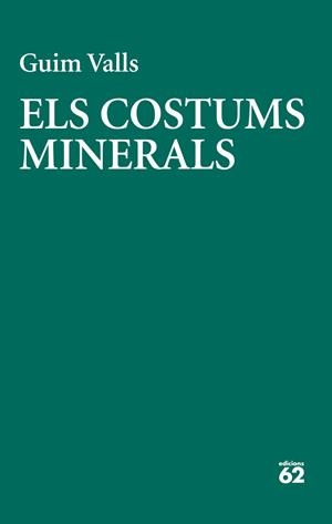 COSTUMS MINERALS, ELS | 9788429783728 | VALLS, GUIM | Llibreria Drac - Llibreria d'Olot | Comprar llibres en català i castellà online