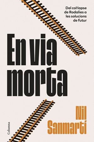 EN VIA MORTA | 9788466435451 | SANMARTÍ JURADO, NIL | Llibreria Drac - Librería de Olot | Comprar libros en catalán y castellano online