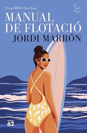 MANUAL DE FLOTACIÓ (PREMI BBVA SANT JOAN 2026) | 9788429783667 | MARRÓN, JORDI | Llibreria Drac - Llibreria d'Olot | Comprar llibres en català i castellà online