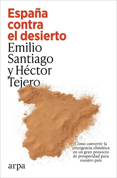 ESPAÑA CONTRA EL DESIERTO | 9791387833787 | SANTIAGO, EMILIO | Llibreria Drac - Llibreria d'Olot | Comprar llibres en català i castellà online