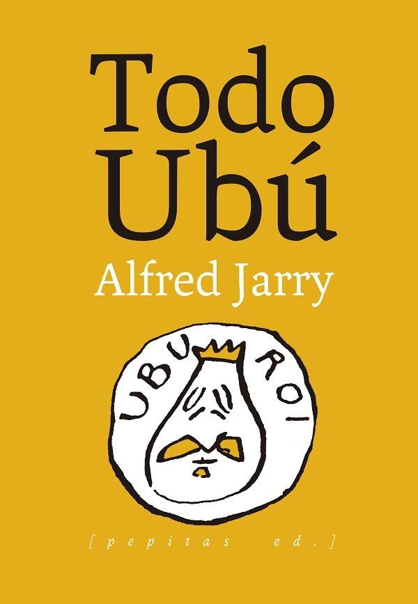 TODO UBÚ | 9788410476400 | JARRY, ALFRED | Llibreria Drac - Llibreria d'Olot | Comprar llibres en català i castellà online