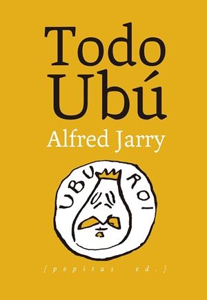 TODO UBÚ | 9788410476400 | JARRY, ALFRED | Llibreria Drac - Llibreria d'Olot | Comprar llibres en català i castellà online