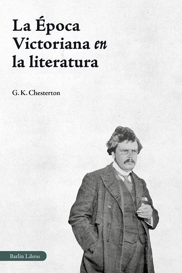 ÉPOCA VICTORIANA EN LA LITERATURA, LA | 9791387687168 | CHESTERTON, G. K. | Llibreria Drac - Librería de Olot | Comprar libros en catalán y castellano online