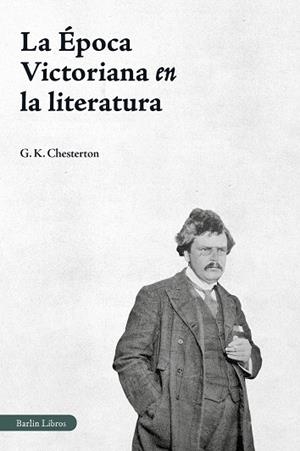 ÉPOCA VICTORIANA EN LA LITERATURA, LA | 9791387687168 | CHESTERTON, G. K. | Llibreria Drac - Librería de Olot | Comprar libros en catalán y castellano online