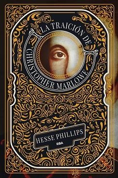 TRAICION DE CHRISTOPHER MARLOWE, LA | 9788411326636 | PHILLIPS, HESSE | Llibreria Drac - Llibreria d'Olot | Comprar llibres en català i castellà online