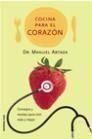 COCINA PARA EL CORAZON | 9788427027060 | ARTAZA, MANUEL | Llibreria Drac - Librería de Olot | Comprar libros en catalán y castellano online