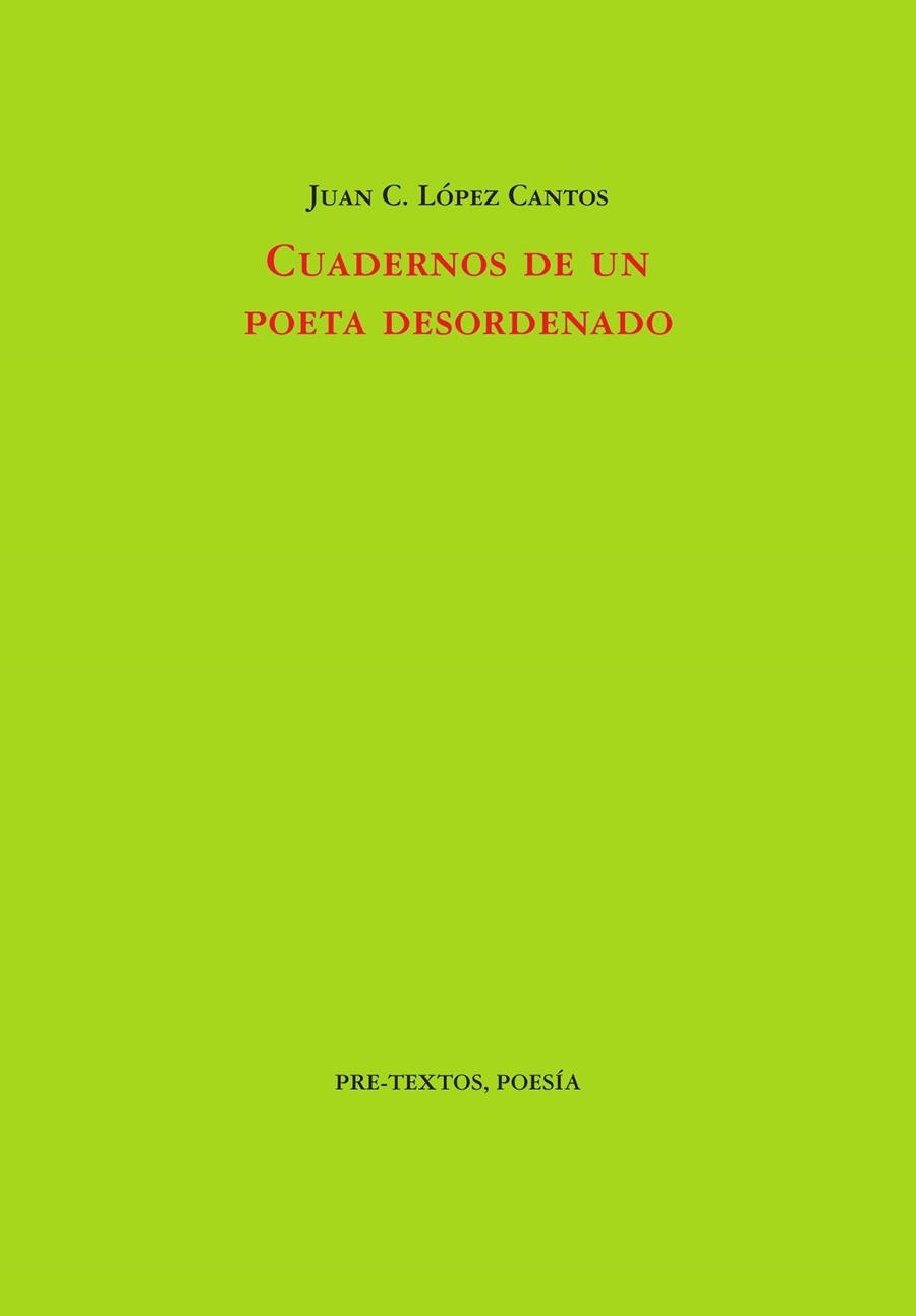 CUADERNOS DE UN POETA DESORDENADO | 9791388054389 | LÓPEZ CANTOS, JUAN C. | Llibreria Drac - Llibreria d'Olot | Comprar llibres en català i castellà online