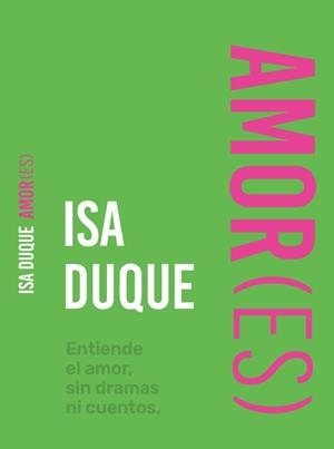 AMOR(ES) | 9791399186024 | DUQUE, ISA | Llibreria Drac - Llibreria d'Olot | Comprar llibres en català i castellà online