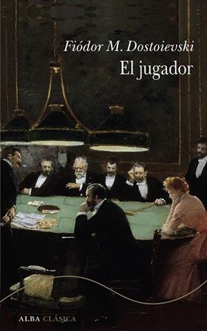 JUGADOR, EL | 9788411782784 | DOSTOIEVSKI, FIÓDOR M. | Llibreria Drac - Llibreria d'Olot | Comprar llibres en català i castellà online