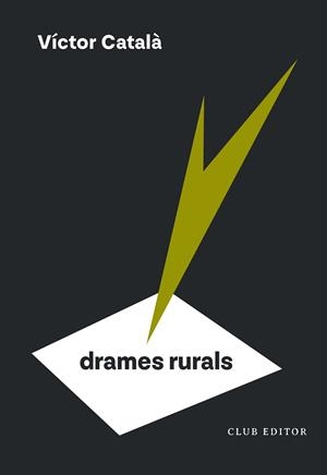 DRAMES RURALS | 9788473295185 | CATALÀ, VÍCTOR | Llibreria Drac - Llibreria d'Olot | Comprar llibres en català i castellà online