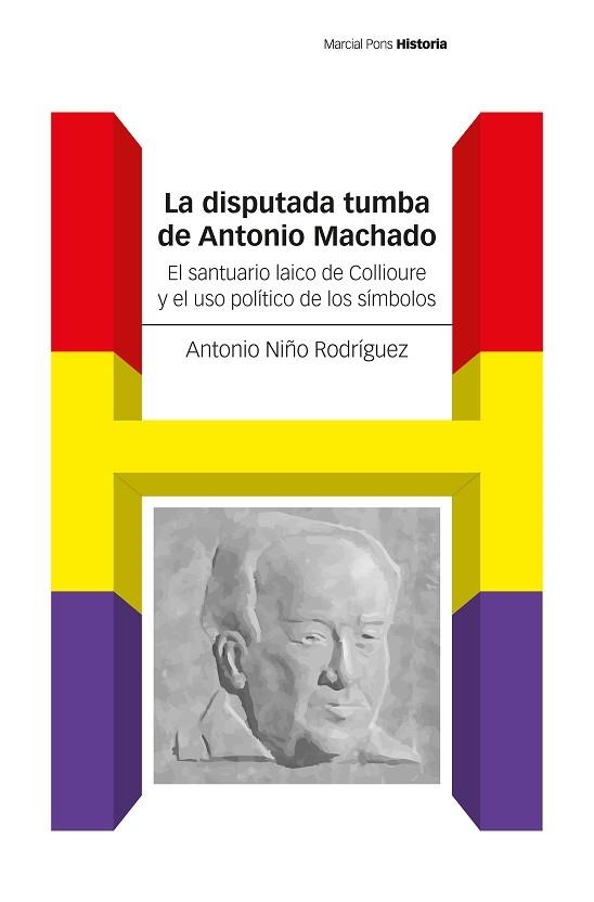 DISPUTADA TUMBA DE ANTONIO MACHADO, LA | 9788419892737 | NIÑO RODRÍGUEZ, ANTONIO | Llibreria Drac - Llibreria d'Olot | Comprar llibres en català i castellà online