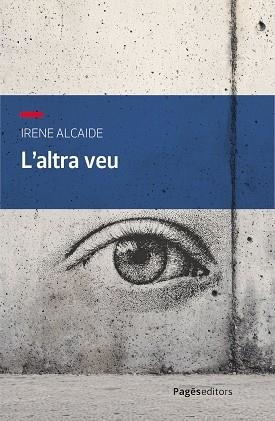 L'ALTRA VEU | 9788413037295 | ALCAIDE SERVIÀ, IRENE | Llibreria Drac - Librería de Olot | Comprar libros en catalán y castellano online