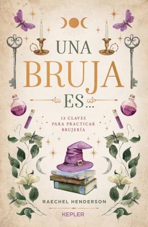 UNA BRUJA ES... | 9788419656292 | HENDERSON, RAECHEL | Llibreria Drac - Llibreria d'Olot | Comprar llibres en català i castellà online