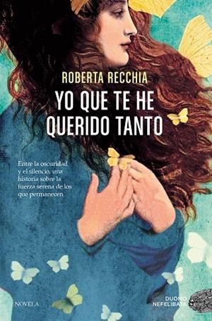 YO QUE TE HE QUERIDO TANTO | 9791387574666 | ROBERTA, RECCHIA | Llibreria Drac - Llibreria d'Olot | Comprar llibres en català i castellà online