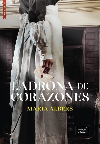 LADRONA DE CORAZONES | 9788410481268 | ALBERS, MARIA | Llibreria Drac - Librería de Olot | Comprar libros en catalán y castellano online