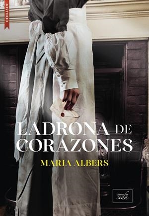 LADRONA DE CORAZONES | 9788410481268 | ALBERS, MARIA | Llibreria Drac - Librería de Olot | Comprar libros en catalán y castellano online