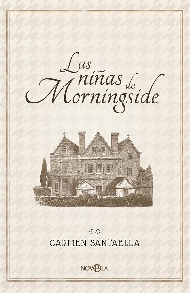 LAS NIÑAS DE MORNINGSIDE | 9788410943704 | SANTAELLA, CARMEN | Llibreria Drac - Llibreria d'Olot | Comprar llibres en català i castellà online