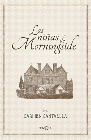 LAS NIÑAS DE MORNINGSIDE | 9788410943704 | SANTAELLA, CARMEN | Llibreria Drac - Llibreria d'Olot | Comprar llibres en català i castellà online
