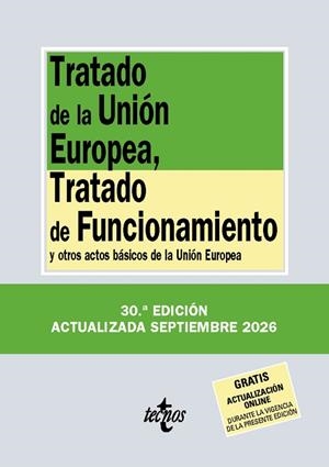 TRATADO DE LA UNIÓN EUROPEA, TRATADO DE FUNCIONAMIENTO | 9788430994373 | EDITORIAL TECNOS | Llibreria Drac - Llibreria d'Olot | Comprar llibres en català i castellà online