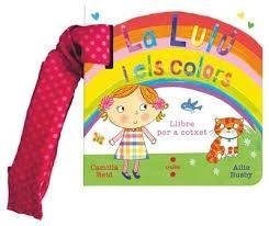 LULU I ELS COLORS, LA | 9788466160216 | REID, CAMILLA; BUSBY, AILIE | Llibreria Drac - Llibreria d'Olot | Comprar llibres en català i castellà online