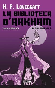 BIBLIOTECA D'ARKHAM, LA. EL CICLE ONÍRIC VOL 2 | 9791388397035 | LOVECRAFT, H.P. | Llibreria Drac - Llibreria d'Olot | Comprar llibres en català i castellà online