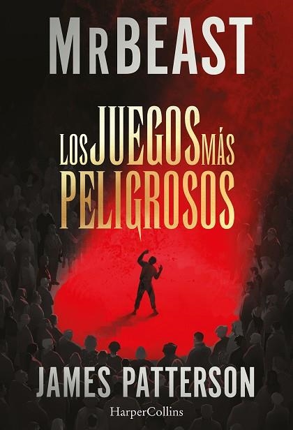 LOS JUEGOS MÁS PELIGROSOS | 9788410646230 | PATTERSON/MRBEAST, JAMES/MRBEAST | Llibreria Drac - Llibreria d'Olot | Comprar llibres en català i castellà online