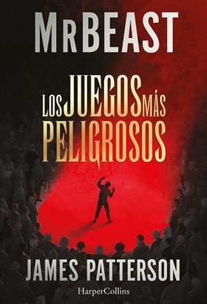 LOS JUEGOS MÁS PELIGROSOS | 9788410646230 | PATTERSON/MRBEAST, JAMES/MRBEAST | Llibreria Drac - Llibreria d'Olot | Comprar llibres en català i castellà online