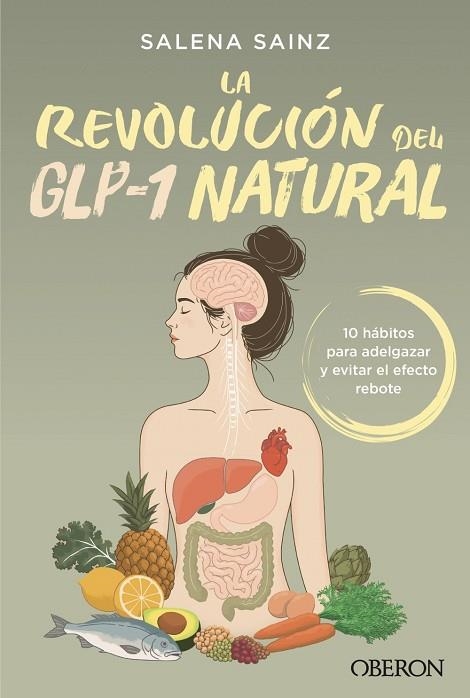 REVOLUCIÓN DEL GLP-1 NATURAL, LA | 9791387775605 | SAINZ ECHEVARRÍA, SALENA | Llibreria Drac - Llibreria d'Olot | Comprar llibres en català i castellà online