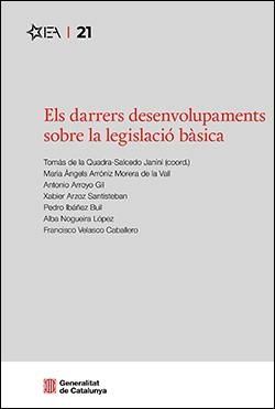 DARRERS DESENVOLUPAMENTS SOBRE LA LEGISLACIÓ BÀSICA, ELS | 9788410393745 | ARROYO, ANTONIO; ARZOZ, XABIER; DE LA QUADRA-SALCEDO, TOMÁS; I ALTRES | Llibreria Drac - Llibreria d'Olot | Comprar llibres en català i castellà online