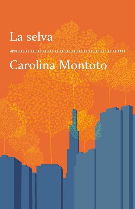 SELVA, LA | 9788417353773 | MONTOTO, CAROLINA | Llibreria Drac - Llibreria d'Olot | Comprar llibres en català i castellà online