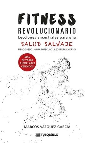 FITNESS REVOLUCIONARIO | 9791387739485 | VÁZQUEZ, MARCOS | Llibreria Drac - Llibreria d'Olot | Comprar llibres en català i castellà online