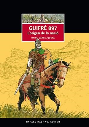 GUIFRÉ 897. L'ORIGEN DE LA NACIÓ | 9788423209248 | GARCIA QUERA, ORIOL | Llibreria Drac - Llibreria d'Olot | Comprar llibres en català i castellà online