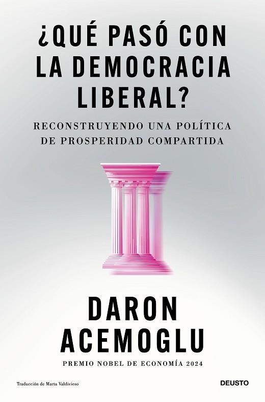 ¿QUÉ PASÓ CON LA DEMOCRACIA LIBERAL? | 9788423440207 | ACEMOGLU, DARON | Llibreria Drac - Llibreria d'Olot | Comprar llibres en català i castellà online