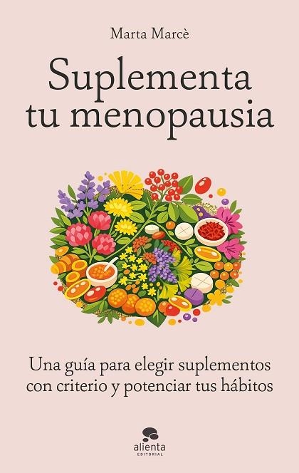 SUPLEMENTA TU MENOPAUSIA | 9788413445601 | MARCÈ, MARTA | Llibreria Drac - Llibreria d'Olot | Comprar llibres en català i castellà online