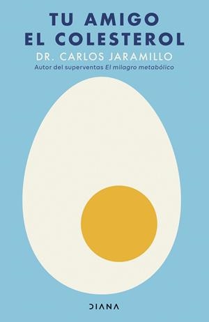 TU AMIGO EL COLESTEROL | 9788411193757 | JARAMILLO, DR. CARLOS | Llibreria Drac - Llibreria d'Olot | Comprar llibres en català i castellà online