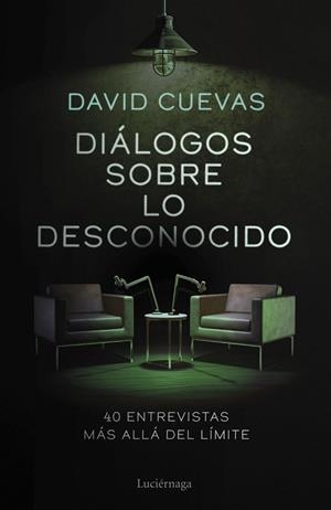 DIÁLOGOS SOBRE LO DESCONOCIDO | 9791387667849 | CUEVAS, DAVID | Llibreria Drac - Llibreria d'Olot | Comprar llibres en català i castellà online