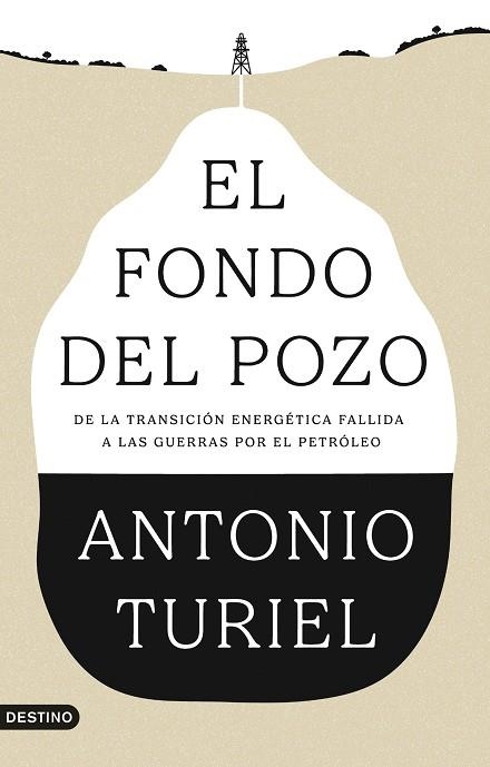 FONDO DEL POZO, EL | 9788423370610 | TURIEL, ANTONIO | Llibreria Drac - Llibreria d'Olot | Comprar llibres en català i castellà online