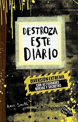 DESTROZA ESTE DIARIO. DIVERSIÓN EXTREMA | 9788449346026 | SMITH, KERI | Llibreria Drac - Llibreria d'Olot | Comprar llibres en català i castellà online