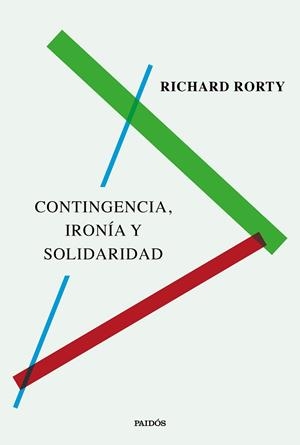 CONTINGENCIA, IRONÍA Y SOLIDARIDAD | 9788449345951 | RORTY, RICHARD | Llibreria Drac - Llibreria d'Olot | Comprar llibres en català i castellà online
